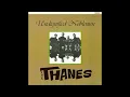 Lagu The Thanes - Undignified  Noblemen 1997 Full Album UK