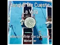 Aunque Me Cueste La Vida (feat. La Sonora Matancera)