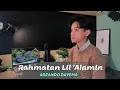 Download Lagu Rahmatan Lil Alamin Cover by Adzando Davema