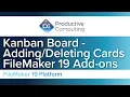 Extend the FileMaker Kanban Add-on Learn how to Add and Delete Cards