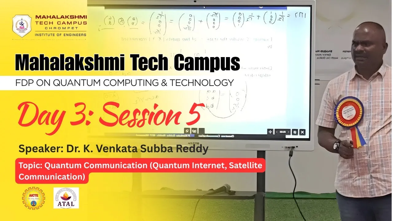 ATAL FDP DAY 3 SESSION 5 -DR.VENKATA SUBBA REDDY NIT WARANGAL--QuantumCommunication