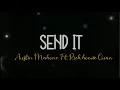 Download Lagu Send it by Austin mahone ft. Rich Homie Quan(Slowed \u0026 Reverb)