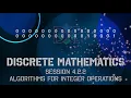 4 2 2 Discrete Math - Algorithms for Integer Operations