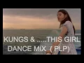 Kungs vs Cookin' on 3 Burners -  This Girl (Dance Remix PLP)