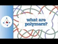 What are polymers