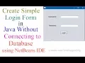 Create Simple Login Form in Java Without Connecting to Database With Source Code