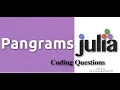 Julia Coding Questions - Pangrams