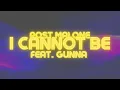 Post Malone - I Cannot Be feat Gunna slowed reverb