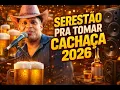DAN VENTURA - SERESTA DE PAREDÃO 2026 🔊 (Repertório Novo Atualizado)