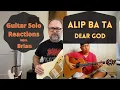GUITAR SOLO REACTIONS ~ ALIP BATA ~ Dear God