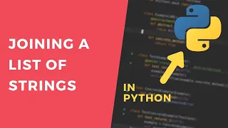 Join a List of Strings - 1 Minute Python Tutorial