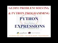 PYTHON EXPRESSIONS EVALUATION OF EXPRESSIONS GE3151 PROBLEM SOLVING AND PYTHON PROGRAMMING NOTES