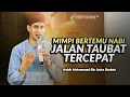 Download Lagu Mimpi Bertemu Nabi Muhammad SAW Jalan Taubat Tercepat (Habib Muhammad Bina Anies Shahab)
