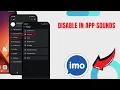 Disable In App Sounds On Imo Technologyglance