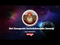 Lagu 03 Sri Ganapathi Sachchidananda Swamiji  Suprabhatam