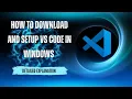HOW TO DOWNLOAD AND SETUP VS CODE IN WINDOWS IN 2025