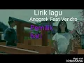 Lagu Lirik lagu SlowRock terbaru 2020 Anggrek Feat Vendro Pemilik hati[Official lirik Musik Video]