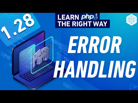PHP Error Handling & Error Handlers - Full PHP 8 Tutorial - YouTube thumbnail