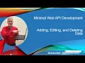 Lesson 16 Adding Editing and Deleting Data in Minimal Web API