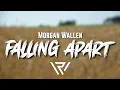 Lagu Morgan Wallen - Falling Apart (Lyrics) 