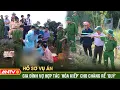 Lagu Hồ sơ vụ án: Ớn lạnh vở kịch của gia đình vợ ‘chôn sống’ chàng ‘rể quý’ | ANTV