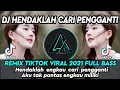 Download Lagu DJ HENDAKLAH CARI PENGGANTI - ARIEF (Dingin Malam Yang Sepi) REMIX TIKTOK VIRAL 2021 FULL BASS