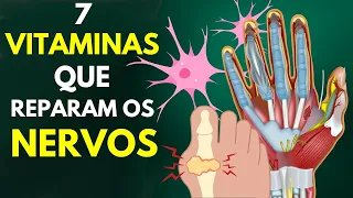 7 vitaminas incríveis para reparar danos nos nervos