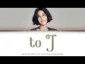 Lee Sun Hee (이선희) - To J (J에게) [Color Coded Lyrics Han/Rom/Eng]