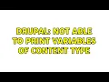 Drupal Not able to print variables of content type