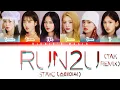 STAYC (스테이씨) - RUN2U (TAK REMIX) [Color Coded Lyrics Han|Rom|Eng]