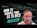 How to Compile Your EA to MT5 MetaTrader 5 Trading Bot TradeOxy