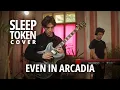 Download Lagu Even In Arcadia | Sleep Token (cover by Boomblebeat)