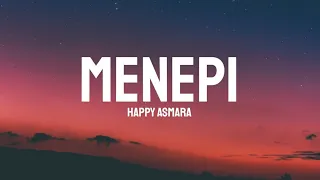 Download Happy Asmara - Menepi (Lirik) MP3