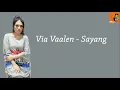 Lagu Via Vallen - Sayang (Official Lirik Video)
