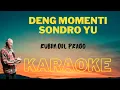 Lagu DEN MOMENTI SONDRO YU - RUBEN DEL PRADO || SURIPOP || KARAOKE
