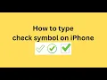 How to type check symbol on iPhone