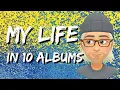 Download Lagu My Life In Ten Albums