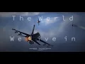 The World We Live In Warthunder Cinematic