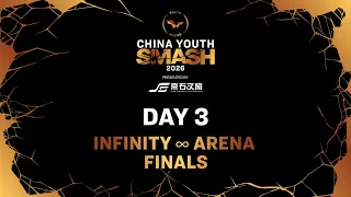 LIVE! | Infinity ∞ Arena | Day 3 | China Youth Smash 2026 | Finals