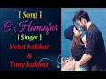 O humsafar song lyrics | Neha kakkar & Tony kakkar