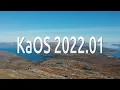 KaOS 2022.01 Run Through