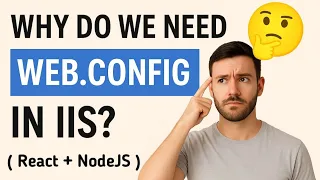 Why Do We Need web config in IIS React Node Hosting Explained