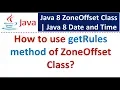 How to use getRules method of ZoneOffset Class Java 8 Date and Time