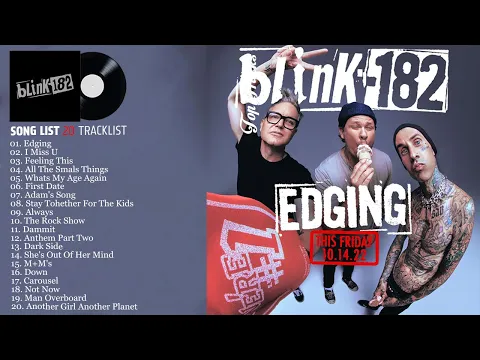 Download MP3 Blink 182 Greatest Hits Playlist 2022 | The Very Best Songs Of Blink 182 | Blink 182 Music Mix 2022