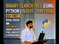 Binary Search Tree BST in Python Complete Implementation with Code DSA using Python