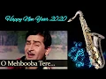 Download Lagu #521: O mehbooba Tere Dil Ke Paas Hi - Saxophone Cover | Mukesh I Sangam| Happy New Year 2020