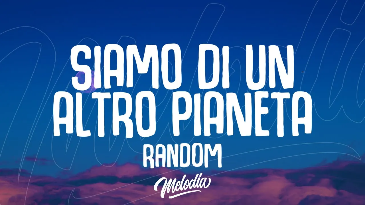 Random - SIAMO DI UN ALTRO PIANETA (Testo / Lyrics)