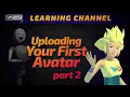 Uploading Your First Avatar - Part 2