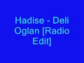 Hadise - Deli Oglan [Radio Edit]
