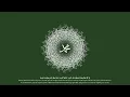 Download Lagu Healing Light Salawat - [313] Salutations and Blessings upon the Prophet Muhammad ﷺ and his Family